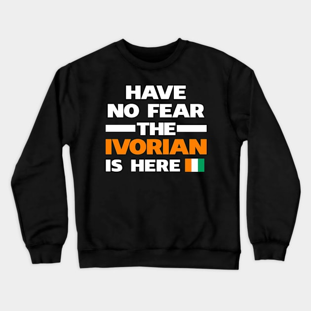 No Fear Ivorian Is Here Ivory Coast Crewneck Sweatshirt by lubashantae